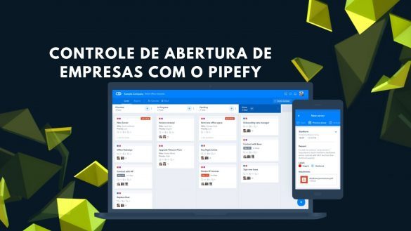 Controle de Abertura de Empresas com o Pipefy